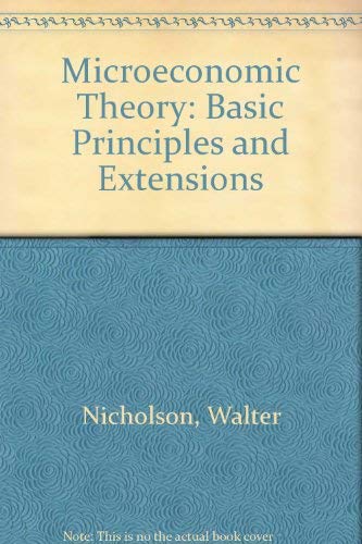 9780030208317: Microeconomic Theory: Basic Principles and Extensions