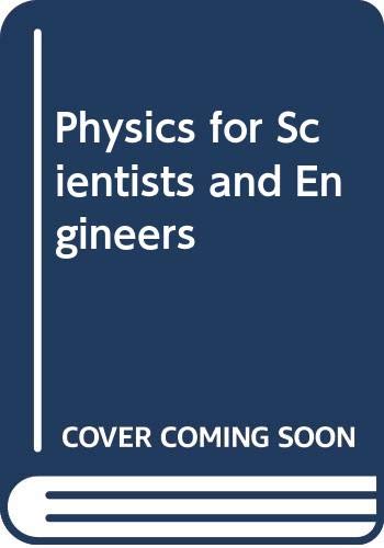 Imagen de archivo de Physics for Scientists and Engineers a la venta por Better World Books