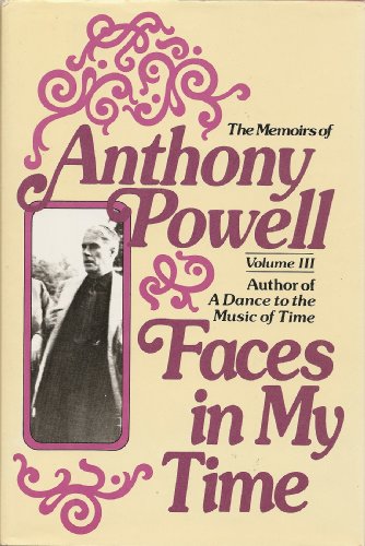 9780030210013: Faces in My Time (The Memoirs of Anthony Powell)