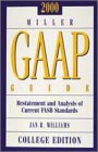 Stock image for 2000 Miller Gaap Guide: Restatement and Analysis of Current Fasb Standards: College Edition (GAAP GUIDE COLLEGE EDITION) for sale by SecondSale