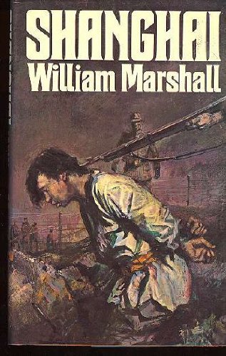 Shanghai: A Novel - William Leonard Marshall