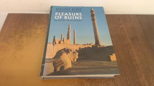 Beispielbild fr Roloff Beny Interprets in Photographs Pleasure of Ruins by Rose Macaulay zum Verkauf von Better World Books