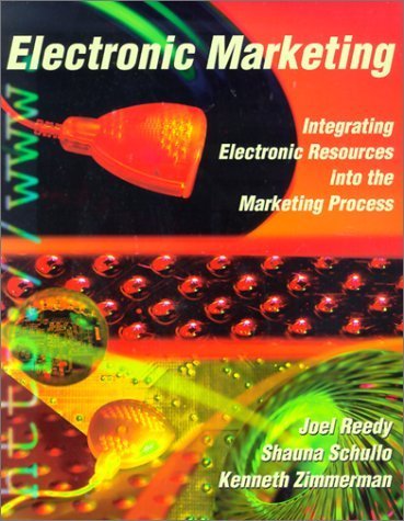 Imagen de archivo de Electronic Marketing: Integrating Electronic Resources into the Marketing Process a la venta por Books to Die For