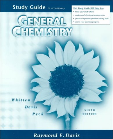 General Chemistry Study Guide 6e (9780030212321) by WHITTEN