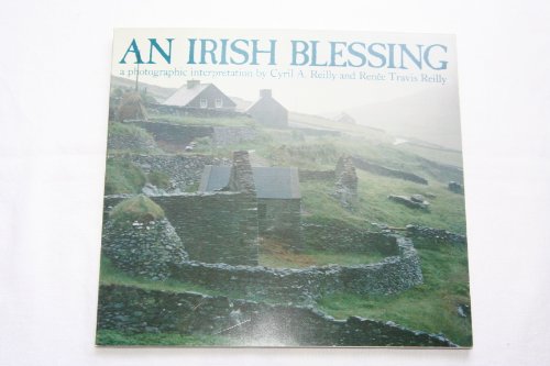 Beispielbild fr An Irish Blessing: A Photographic Interpretation zum Verkauf von Nealsbooks