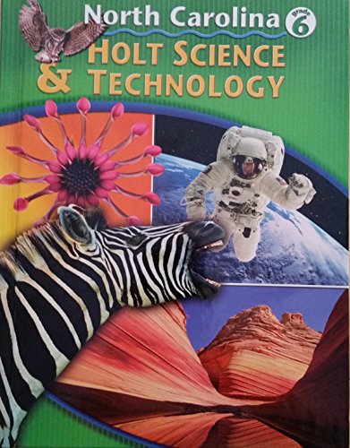 Stock image for Holt Science And Technology North Carolina: Student Edition Grade 6 2005 ; 9780030212826 ; 0030212820 for sale by APlus Textbooks