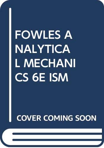 Fowles Analytical Mechanics 6e Ism (9780030213137) by George L. Cassiday