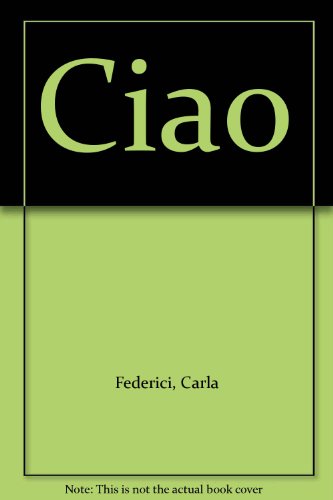 9780030213335: Ciao (English and Italian Edition)
