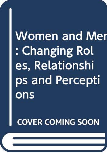 9780030214769: Women and Men: Changing Roles, Relationships and Perceptions