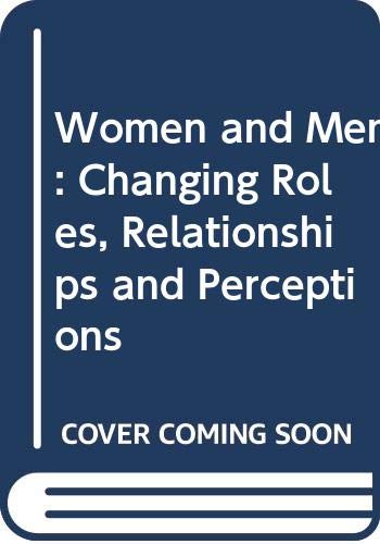 9780030214769: Women and Men: Changing Roles, Relationships and Perceptions: Report of a Workshop