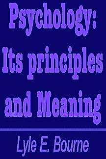 9780030214868: Psychology: Its Principles and Meanings