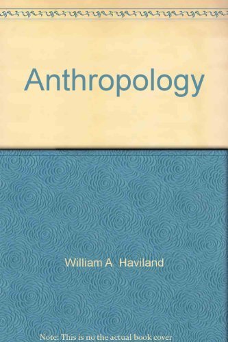 9780030216374: Anthropology by William A. Haviland