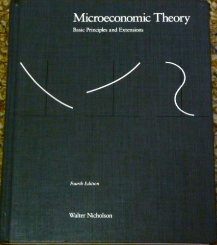 9780030216695: Nicholson Microeconomic Theory 4e