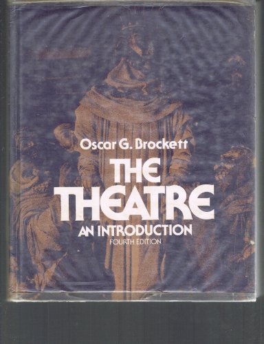 9780030216763: The Theatre: An Introduction