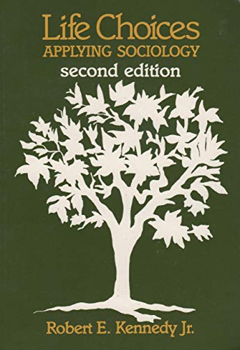 Imagen de archivo de Life Choices: Applying Sociology a la venta por ThriftBooks-Atlanta
