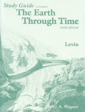 9780030217838: Study Guide to Accompany the Earth through Time, Sixth Edition See Wiley ISBN 0470001380