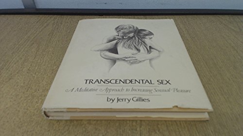 9780030219962: Transcendental Sex: A Meditative Approach to Increasing Sensual Pleasure