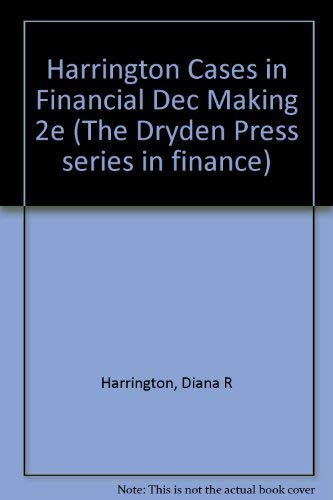 9780030220333: Harrington Cases in Financial Dec Making 2e