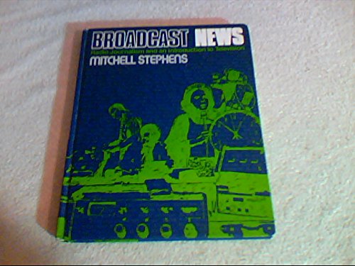 Stock image for Broadcast news: Radio journalism and an introduction to television for sale by HPB-Ruby