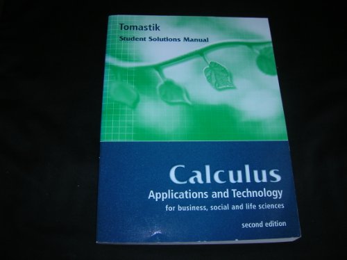 9780030220838: Student Solutions Manual for Tomastik’s Calculus: Applications and Technology, 2nd