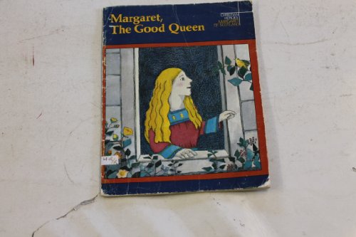 Margaret, the Good Queen: A Story about Queen Margaret of Scotland (9780030221163) by Johnson, Jan