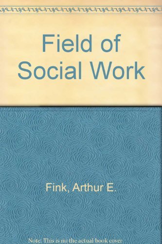 Beispielbild fr The Field of Social Work zum Verkauf von Better World Books