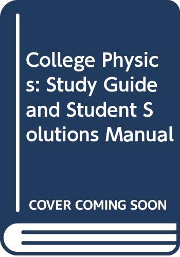 9780030224843: College Physics: Study Guide / Solutions Manual: Technology Version