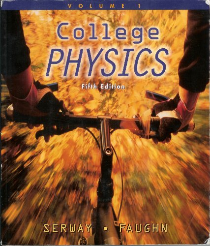 9780030225079: Serway Et Al College Physics 5e Vol 1 Chaps 1-14: Volume I (Chapters 1-14)