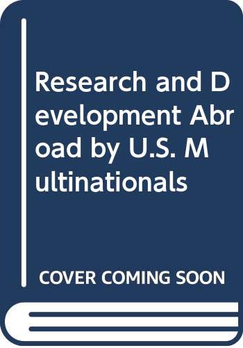 Imagen de archivo de Research and Development Abroad by U. S. Multinationals a la venta por Better World Books: West