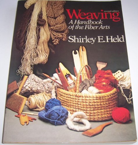 Stock image for Weaving: A Handbook of Fiber Arts for sale by Your Online Bookstore