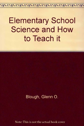 9780030227219: Elementary school science and how to teach it