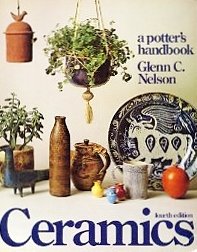 Ceramics: A Potter's Handbook - Glenn C. Nelson