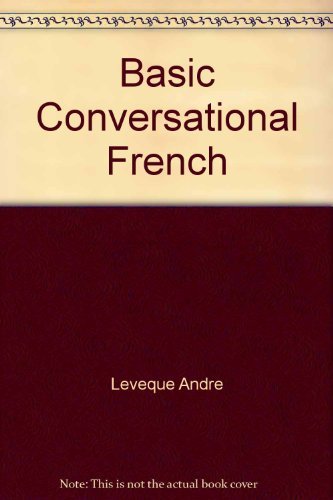 Stock image for Basic Conversational French for sale by The Guru Bookshop