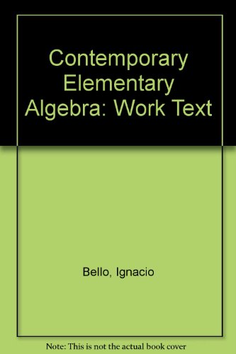 Contemporary Elementary Algebra (9780030227912) by Bello, Ignacio