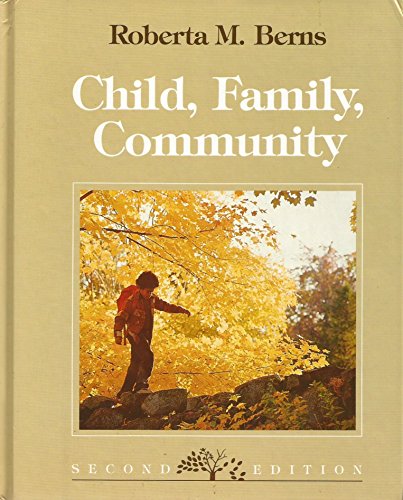 Imagen de archivo de Child, Family, Community ;2/E a la venta por Basi6 International