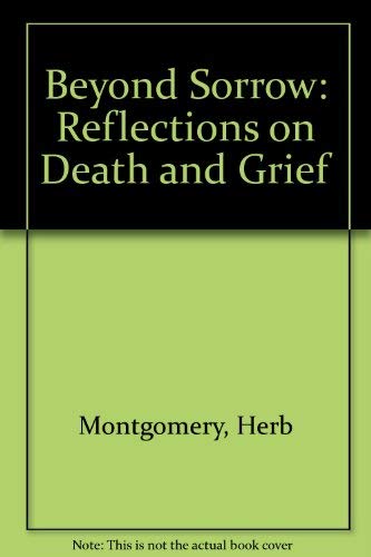 Imagen de archivo de Beyond Sorrow: Reflections on Death and Grief a la venta por ThriftBooks-Atlanta