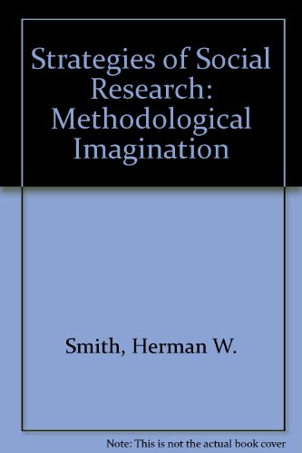 9780030230776: Strategies of Social Research: Methodological Imagination