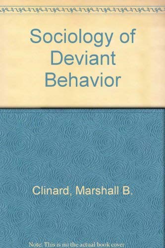 Sociology of Deviant Behavior (9780030230974) by Clinard, Marshall Barron