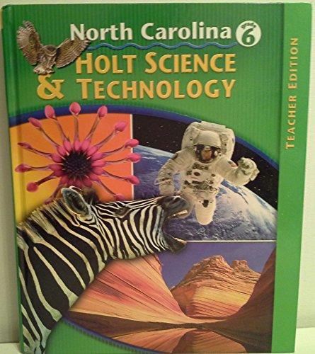 9780030231292: Holt Science & Technology, North Carolina, Grade 6, Teacher Edition (Holt Science & Technology)