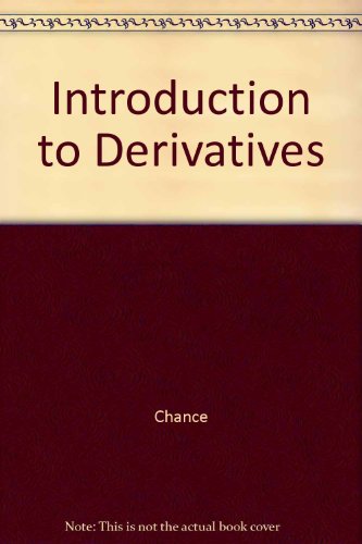 9780030231834: Introduction to Derivatives