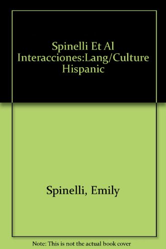 Imagen de archivo de Interacciones : Language and Culture of the Hispanic World a la venta por Better World Books: West