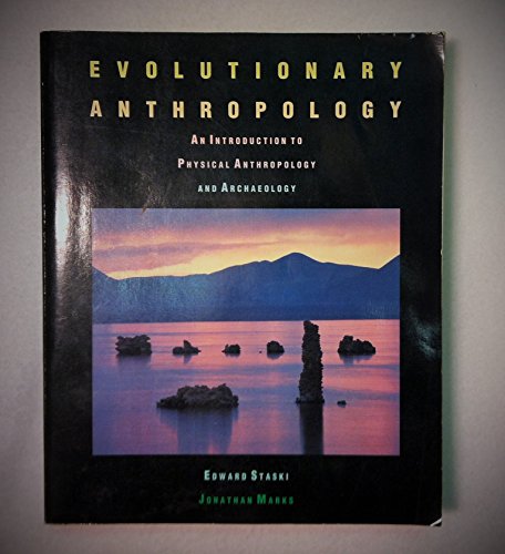 Beispielbild fr Evolutionary Anthropology : An Introduction to Physical Anthropology and Archaeology zum Verkauf von Better World Books