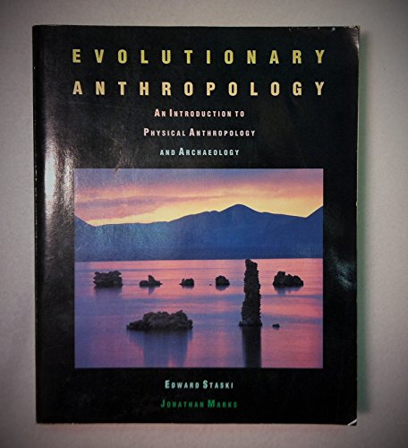 Imagen de archivo de Evolutionary Anthropology: An Introduction to Physical Anthropology and Archaeology a la venta por Zoom Books Company