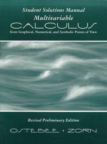 9780030237874: Multivariable Calculus from Graphical, Numerical, and Symbolic Points of View