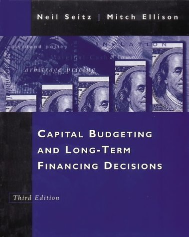 9780030237898: Capital Budgeting and Long-Term Financing Decisions
