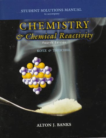 Beispielbild fr Student Solutions Manual to Accompany Chemistry and Chemical Reactivity zum Verkauf von Better World Books