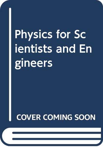 9780030242472: Physics for Scientists and Engineers