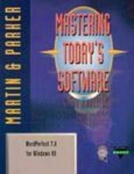 Mastering Today's Software WordPerfect 7.0 for Windows 95 (9780030244216) by Martin, Edward G.; Parker, Charles S.