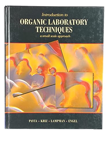 Introduction to Organic Laboratory Techniques: A Small-Scale Approach (9780030245190) by Pavia, Donald L.; Lampman, Gary M.; Kriz, George S.; Engel, Randall G.