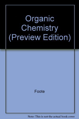 Organic Chemistry (Preview Edition) (9780030245633) by Brown; Foote